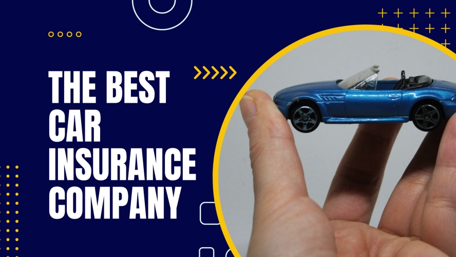 The Best Car Insurance Company in 2023